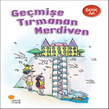 Ne Lazım Bana Geçmişe Tırmanan Merdiven