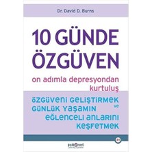 10 Günde Özgüven - On Adımla Depresyondan Kurtuluş: Özgüveni Geliştirmek ve Günlük Yaşamın Eğlenceli Anlarını Keşfetmek
