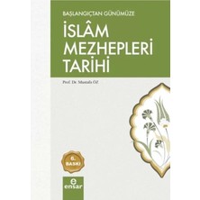 Başlangıçtan Günümüze Islam Mezhepleri Tarih