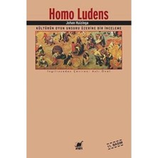 Homo Ludens: Kültürün Oyun Unsuru Üzerine Bir Inceleme