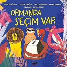 Ormanda Seçim Var