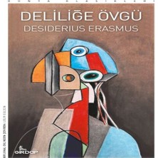 Ne Lazım Bana Deliliğe Övgü