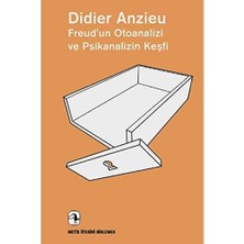 Freud’un Otoanalizi ve Psikanalizin Keşfi