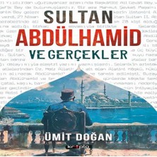 Ne Lazım Bana Sultan Abdülhamid ve Gerçekler