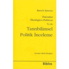 Tractatus Theologico-Politicus Ya Da Tanrıbilimsel Politik Inceleme