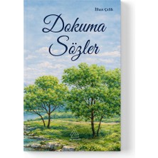 Mahlas Yayınları Ilhan Çelik - Dokuma Sözler