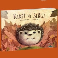 Ne Lazım Bana Kirpi ve Sergi