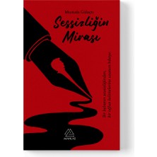 Mahlas Yayınları Mustafa Gülaçtı - Sessizliğin Mirası