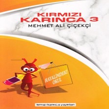 Ne Lazım Bana Kırmızı Karınca 3 - Hayalimdeki Okul
