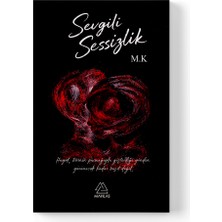 Mahlas Yayınları M.k - Sevgili Sessizlik