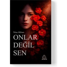 Mahlas Yayınları Nisa Akhan - Onlar Değil Sen