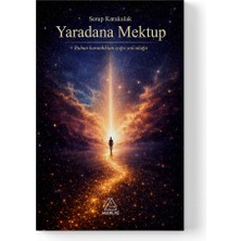 Mahlas Yayınları Serap Karakulak - Yaradana Mektup: Ruhun Karanlıktan Işığa Yolculuğu