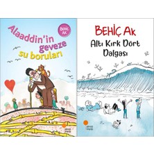 Günışığı Kitaplığı Alaaddin`in Geveze Su Boruları ve Altı Kırk Dört Dalgası (Behiç Ak)