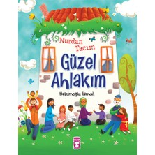 Timaş Çocuk Nurdan Tacım Güzel Ahlakım