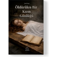 Mahlas Yayınları Şeref Kaya - Öldürülen Bir Kızın Günlüğü