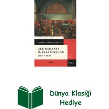 Alfa Yayınları Geç Osmanlı Imparatorluğu 1603 - 1839 + Dünya Klasiği Hediye