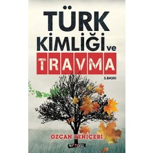 Kripto Basım Yayın Türk Kimliği ve Travma