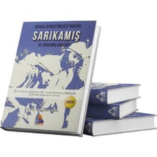 Kafkas Cephesinin Kilit Noktası Sarıkamış ve Sarıkamış Harekatı