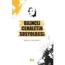 Profil Kitap Bilinçli Cehaletin Sosyolojisi