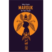 Luna Yayınları Marduk: Bir Tanrı Kaşifi