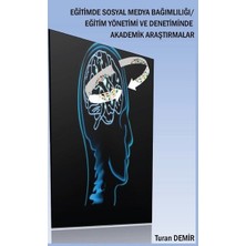 Platanus Publishing Eğitimde Sosyal Medya Bağımlılığı - Eğitim Yönetimi ve Denetiminde Akademik Araştırmalar