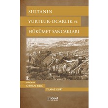 İdeal Kültür Yayıncılık Sultanın Yurtluk-Ocaklık ve Hükümet Sancakları