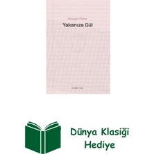 Everest Yayınları Yakanıza Gül + Dünya Klasiği Hediye