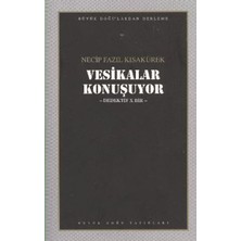 Büyük Doğu Yayınları Vesikalar Konuşuyor : 104 - Necip Fazıl Bütün Eserleri