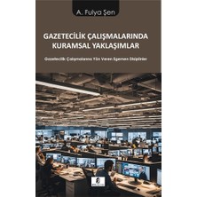 Kilit Yayınevi Gazetecilik Çalışmalarında Kuramsal Yaklaşımlar