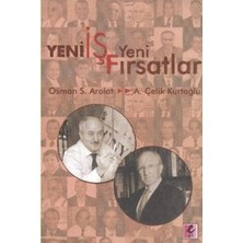Efil Yayınevi Iş Fırsatlar Osman Saffet Arolat 318 Sayfa Türkçe Yayın 2012 Basımı