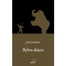 Sapiens Yayınları Before Adam / Ademden Önce (Ingilizce)