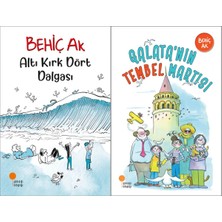 Günışığı Kitaplığı Altı Kırk Dört Dalgası ve Galata`nın Tembel Martısı (Behiç Ak)