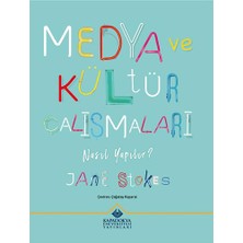 Kapadokya Üniversitesi Yayınları Medya ve Kültür Çalışmaları Nasıl Yapılır?