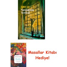 Everest Yayınları Sustuğum Yerden + Masallar Hediye