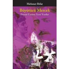 Yapı Kredi Yayınları Büyütücü Mercek - Proust Üstüne Yeni Yazılar