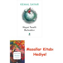 Kapı Yayınları Hayat Teselli Bulmaktır (Siyah - Beyaz) + Masallar Hediye