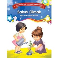 Parıltı Yayınları Bilinç ve Karakter Gelişimi  - Sabırlı Olmak