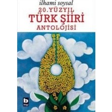 Bilgi Yayınevi 20. Yüzyıl Türk Şiiri Antolojisi