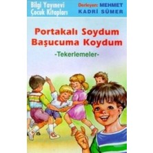 Portakalı Soydum Başucuma Koydum (Tekerlemeler)
