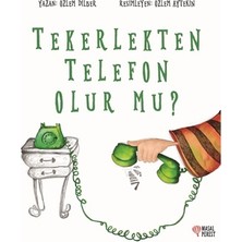 Tekerlekten Telefon Olur Mu? Özlem Dilber