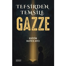Astana Yayınları Tefsirden Temsile Gazze
