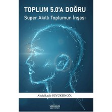 Astana Yayınları Toplum 5.0'a Doğru