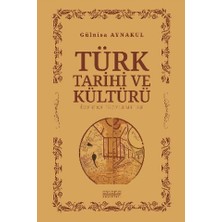 Astana Yayınları Türk Tarihi ve Kültürü Üzerine Incelemeler