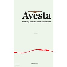Ankara Okulu Yayınları Avesta ;zerdüştîlerin Kutsal Metinleri