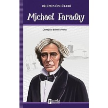 Parola Yayınları Michael Faraday - Bilimin Öncüleri