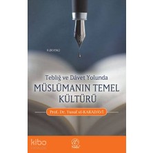 Nida Yayınları Tebliğ ve Davet Yolunda Müslümanın Temel Kültürü