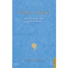 Destek Yayınları Naber Abim?;yine Yeni Bir Gün Daha ve Yine Birlikteyiz