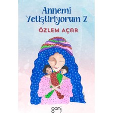 Annemi Yetiştiriyorum 2