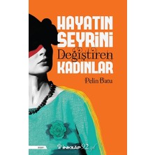 İnkılap Kitabevi Hayatın Seyrini Değiştiren Kadınlar