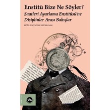 Vakıfbank Kültür Yayınları Enstitü Bize Ne Söyler?
